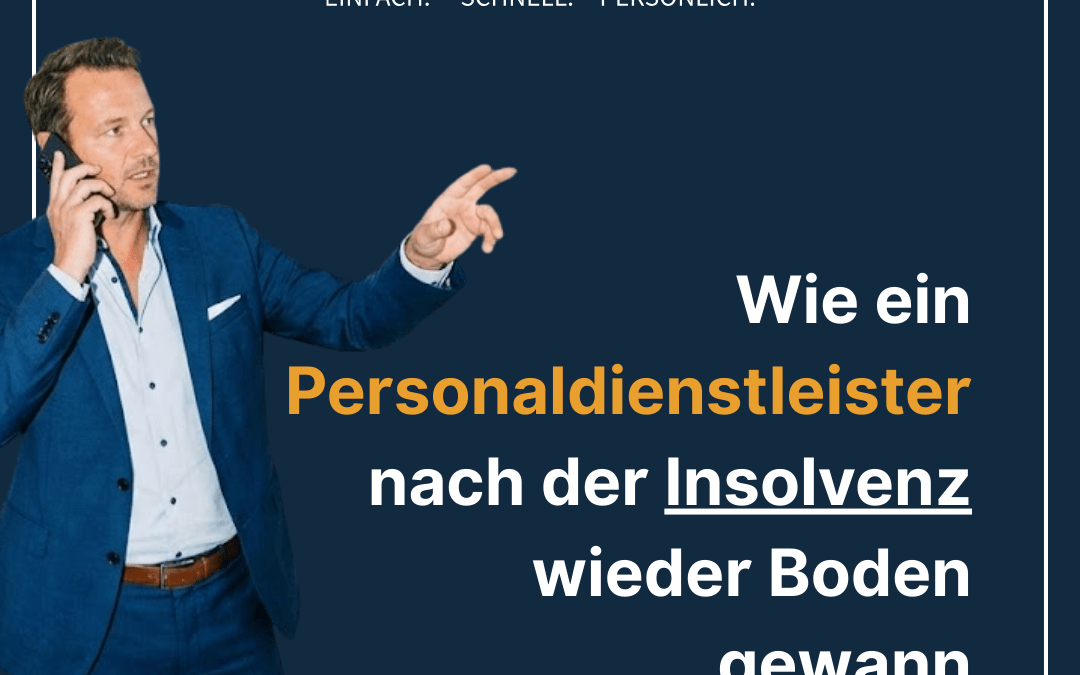 Wenn die Liquidität wegbricht: Wie ein Personaldienstleister mit Factoring den Neustart nach der Insolvenz geschafft hat